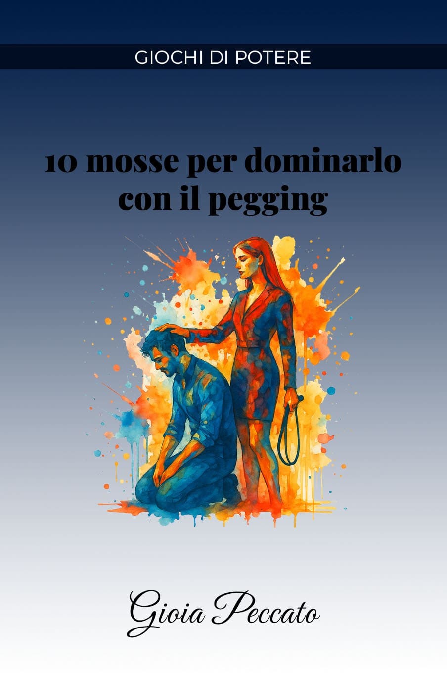 10 Mosse per Dominarlo con il Pegging