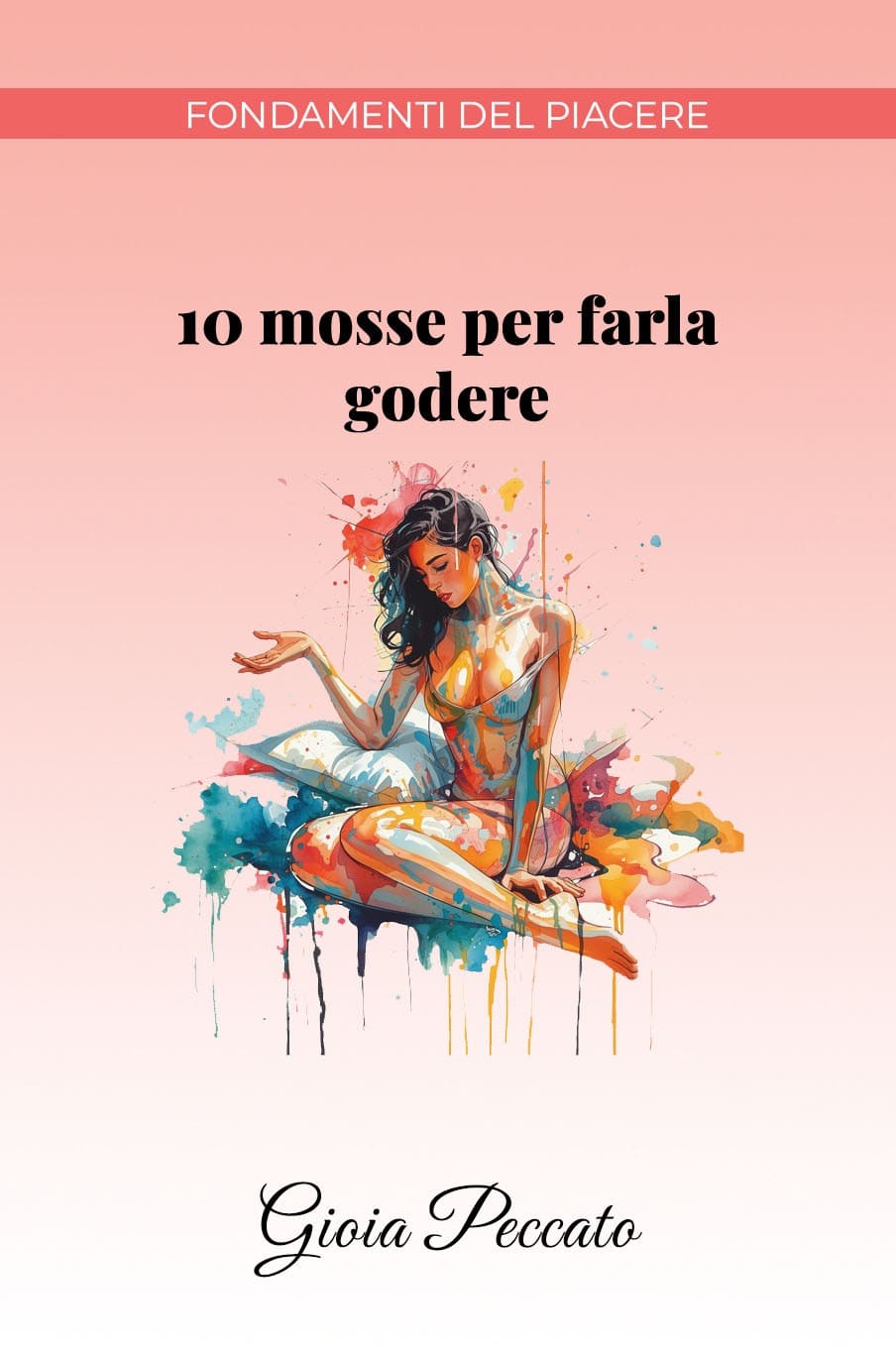 10 Mosse per Farla Godere