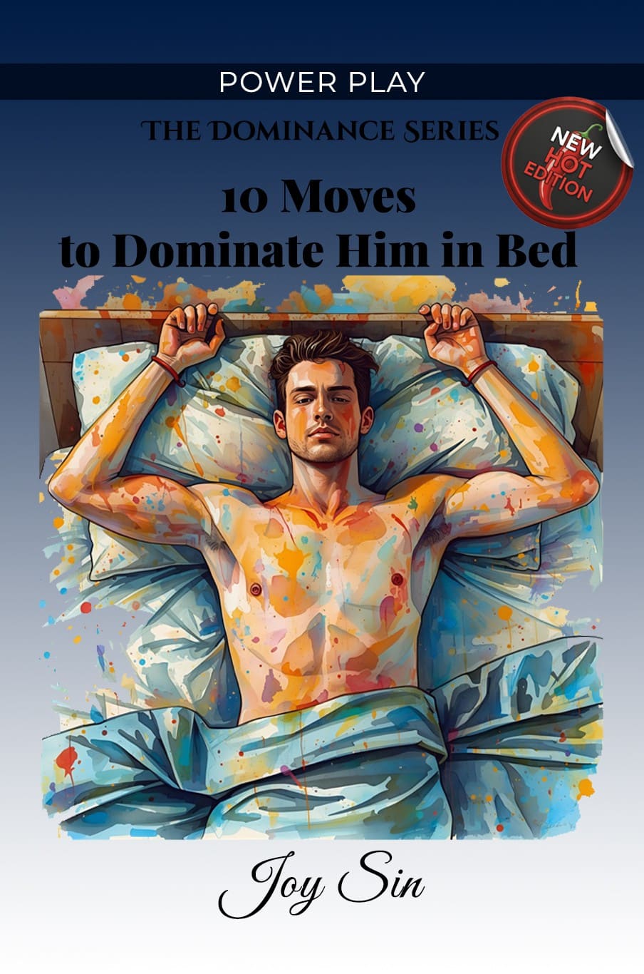 10 Moves to Dominate Him in Bed