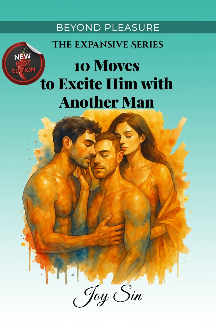 10 Moves to Excite Him with Another Man